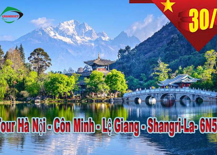 Tour Côn Minh - Lệ Giang - Shangrila 6 Ngày 5 Đêm Lễ 30/4-1/5 Bằng Đường Bộ